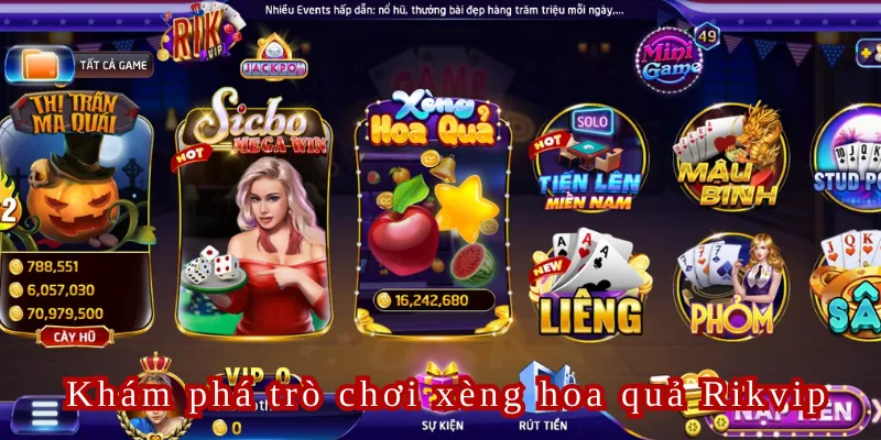 Khám phá trò chơi xèng hoa quả Rikvip