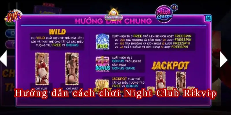 Hướng dẫn sơ cách chơi Night Club Rikvip dành cho người mới.